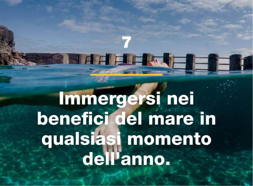 Immergersi nei benefici del mare in qualsiasi momento dell’anno.